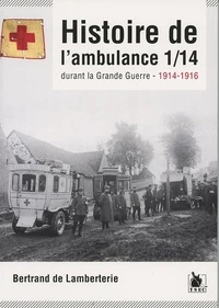 Histoire de l'ambulance 1/14 durant la Grande Guerre (1914-1916)