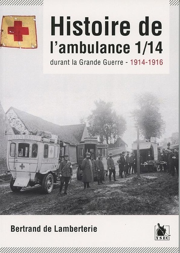 Histoire de l'ambulance 1/14 durant la Grande Guerre (1914-1916)