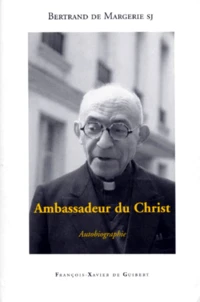 Ambassadeur Du Christ. Autobiographie, Vers Une Eglise Pleinement Eucharistique