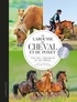 Bertrand de Perthuis - Le Larousse du Cheval et du Poney - Tout sur l'équitation et les chevaux.