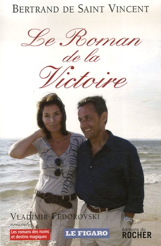 Bertrand de Saint-Vincent - Le Roman de la Victoire.