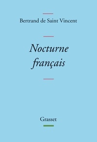 Bertrand de Saint Vincent - Nocturne français.