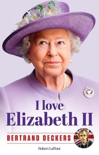 Bertrand Deckers - I love Elizabeth II.