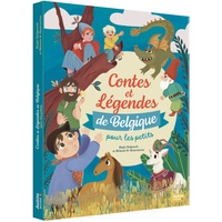 Bertrand Delpeuch - Contes et légendes de Belgique pour les petits.