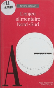 Bertrand Delpeuch - L'enjeu alimentaire Nord-Sud.