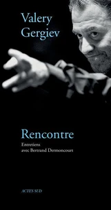 Valery Gergiev, rencontre