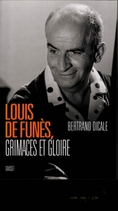 Bertrand Dicale - Louis de Funès.