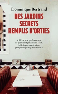 Des jardins secrets remplis d'orties