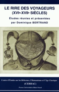 Le rire des voyageurs (XVIe-XVIIe siècles)