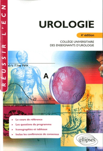 Urologie. Collège universitaire des enseignants d'urologie 4e édition