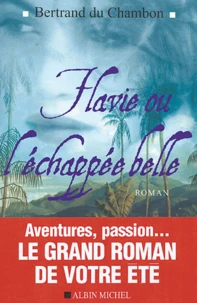 Flavie ou l'échappée belle