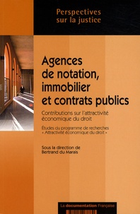 Bertrand Du Marais - Agences de notation, immobilier et contrats publics - Contributions sur l'attractivité économique du droit.