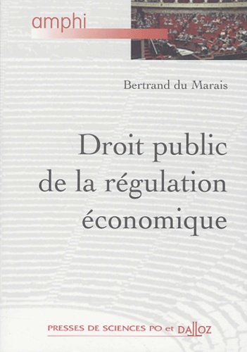 Bertrand Du Marais - Droit public de la régulation économique.