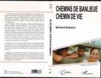 Chemin de banlieue : chemin de vie