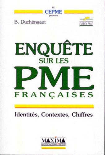 Bertrand Duchéneaut - Enquetes Sur Les Pme Francaises. Identites, Contextes, Chiffres.