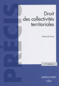 Bertrand Faure - Droit des collectivités territoriales.