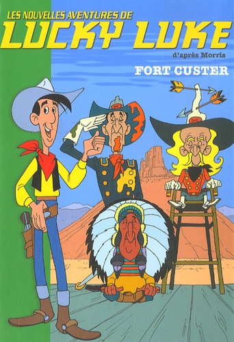 Bertrand Ferrier - Lucky Luke Tome 6 : Fort Custer.