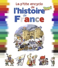Rapidshare télécharger des livres gratuits La p'tite encyclo de l'histoire de France