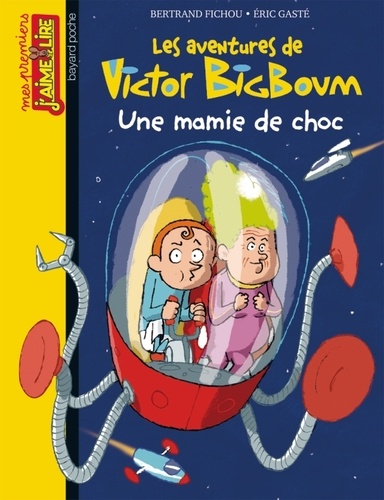 Bertrand Fichou - Les aventures de Victor BigBoum  : Une mamie de choc.