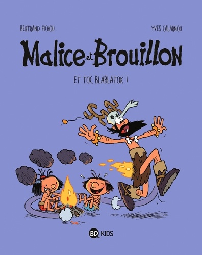 Malice et Brouillon, Tome 02. Et toc Blablatok !