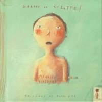 Gardez la culotte !