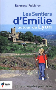 Les sentiers d'Emilie autour de Lyon