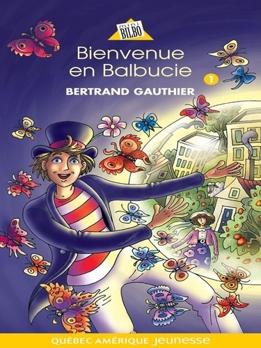 Bertrand Gauthier et Gérard Frischeteau - Balbucie  : Balbucie 01 - Bienvenue en Balbucie.