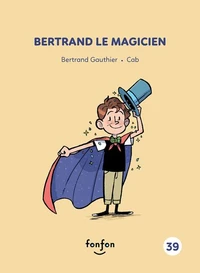 Bertrand le magicien