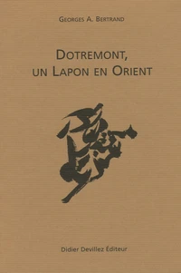 Dotremont, un Lapon en Orient
