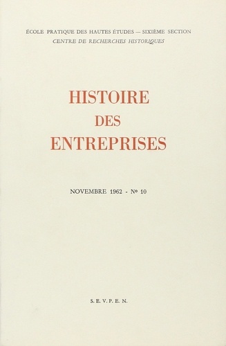 Bertrand Gille - Histoire des entreprises 1958-1963 - Tome 10.