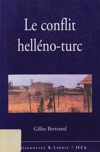 Le conflit helléno-turc : la confrontation des deux nationalismes à l'aube du XXIe siècle