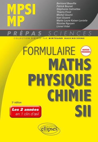 Formulaire MPSI/MP, mathématiques, physique-chimie, SII 3e édition