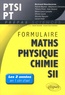 Bertrand Hauchecorne et Patrick Beynet - Formulaire PTSI/PT Mathématiques Physique-Chimie SII.