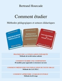 Bertrand Hourcade - Comment étudier - Méthodes pédagogiques et astuces didactiques.