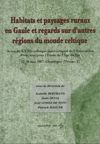 Habitats et paysages ruraux en Gaule et regards sur d'autres régions du monde celtique