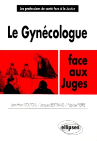 Le gynécologue face aux juges