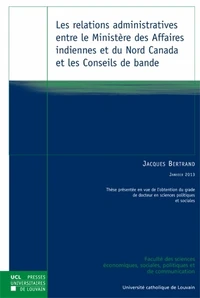 Les relations administratives entre le Ministère des Affaires indiennes et du Nord Canada et les Conseils de bande