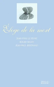 Eloge de la mort.