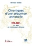Bertrand Jordan - Chroniques d'une séquence annoncée - 1992-2002: dix ans de programmes Génome.