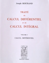 Traité de calcul différentiel et de calcul intégral