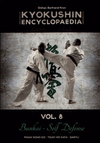 Bertrand Kron - Kyokushin Encyclopaedia - Volume 8.