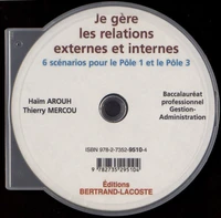 Je gère les relations externes et internes Bac Pro Gestion-Administration