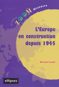 L'Europe en construction depuis 1945