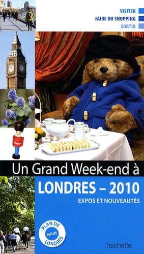 Un grand week-end à Londres  Edition 2010