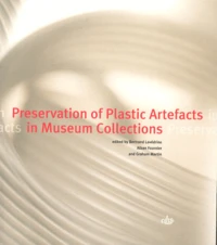 Preservation of Plastic Artefacts in Museum Collections