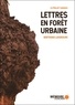 Bertrand Laverdure - Lettres en forêt urbaine - Le projet Xanadu.