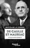 Bertrand Le Gendre - De Gaulle et Mauriac - Le dialogie oublié.