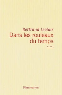Dans les rouleaux du temps