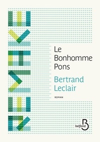 Bertrand Leclair - Le bonhomme Pons.