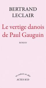 Le vertige danois de Paul Gauguin